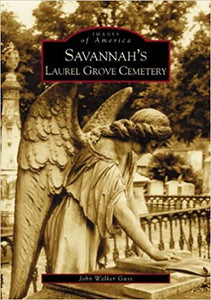 Savannah's Laurel Grove Cemetery by John Walker Guss